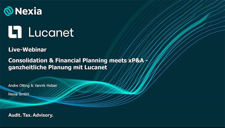 Webinar: Consolidation & Financial Planning meets xP&A – ganzheitliche Planung mit Lucanet