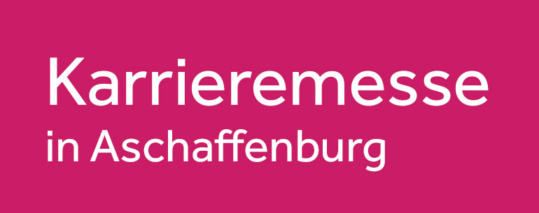 Karrieremesse in Aschaffenburg